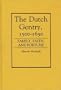 The Dutch Gentry, 1500-1650: Family, Faith, and Fortune (Contributions in Family Studies)