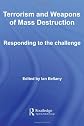 Terrorism and Weapons of Mass Destruction: Responding to the Challenge (Routledge Global Security Studies)