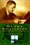 Henry Williamson: Tarka and the Last Romantic Biography and Diary (Biography, Letters & Diaries)