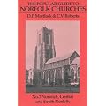 The Popular Guide to Norfolk Churches: Norwich and Central and South Norfolk v. 2