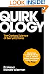 Quirkology: The Curious Science of Ev...