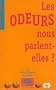 Les odeurs nous parlent-elles ?