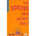 Les odeurs nous parlent-elles ?