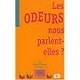 Les odeurs nous parlent-elles ? de Pierre L�szl�
