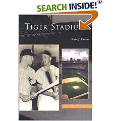 Tiger Stadium (MI) (Images of Baseball)