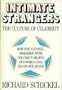Intimate Strangers: The Culture of Celebrity