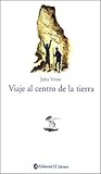 Viaje Al Centro De La Tierra / Journey to the Center of the Earth (El Libro De Bolsillo)