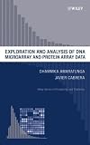 Exploration and Analysis of DNA Microarray and Protein Array Data Exploration and Analysis of DNA Microarray and Protein Array Data