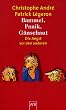 Bammel, Panik, G�nsehaut