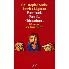 Bammel, Panik, G�nsehaut