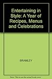 Entertaining in style : a year of recipes, menus & celebrations