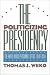 Book The Politicizing Presidency (Studies in Government and Public Policy)