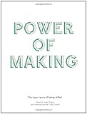 Power of making : the importance of being skilled