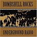 Bombshell Rocks, Underground Radio, 発売中