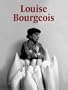 Louise Bourgeois