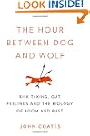 The Hour Between Dog and Wolf: Risk T...