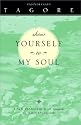 Show Yourself to My Soul: A New Translation of Gitanjali
