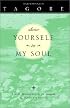 Show Yourself to My Soul: A New Translation of Gitanjali