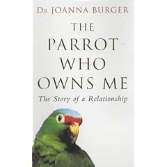 The Parrot Who Owns Me: The Story of a Relationship