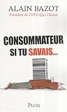 Revue Plon  / Consommateur, si tu savais...