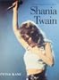 Shania Twain: A Life in Country