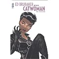 Ed Brubaker pr�sente Catwoman, Tome 2 : Dans les bas-fonds