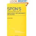 Spon's Estimating Costs Guide to Minor Works, Refurbishment and Repairs (Spon's Contractors' Handbook)'
