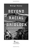 Beyond Racial Gridlock: Embracing Mutual Responsibility