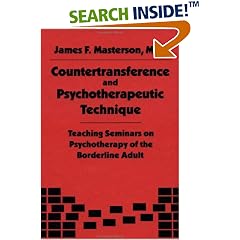 Countertransference and Psychotherapeutic Technique: Teaching Seminars on Psychotherapy of the Borderline Adult