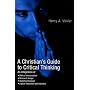 A Christian's Guide to Critical Thinking