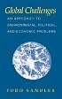 Global Challenges: An Approach to Environmental, Political, and Economic Problems