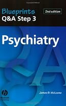 Blueprints Q&A Step 3 Psychiatry (Blueprints Q&A Series)