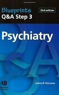 Blueprints Q&A Step 3 Psychiatry (Blueprints Q&A Series)