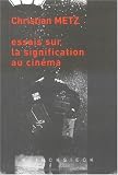 Essais sur la signification au cinema ed 2002 (t.1 et 2)