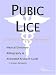 Book Pubic Lice: A Medical Dictionary, Bibliography, And Annotated Research Guide To Internet References