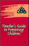 Teacher's Guide to Protecting Children (Classmates)