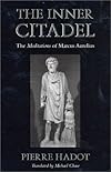 The Inner Citadel: The <i>Meditations</i> of Marcus Aurelius