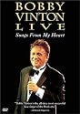 Bobby Vinton Live - Songs from My Heart