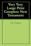 Very Very Large Print Complete New Testament