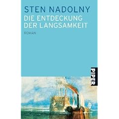 Die Entdeckung der Langsamkeit: Roman