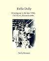 Hello Dolly: Growing up in the late 1930s in Fall River, Massachusetts