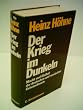 Der Krieg im Dunkeln. Macht und Einflu� des deutschen und russischen Geheimdienstes