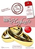 100% Hochzeit: Der etwas andere Ratgeber zur Hochzeitsvorbereitung