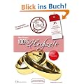 100% Hochzeit: Der etwas andere Ratgeber zur Hochzeitsvorbereitung
