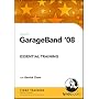 GarageBand '08 Essential Training