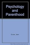 Psychology and parenthood