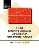 Ti-81 Graphing Calculator Activities for Mathematical Analysis (Graphing Calculator Series)