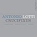 Antonio Lotti: Crucifixus