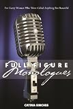 Full Figure Monologues