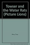 Towser and the water rats